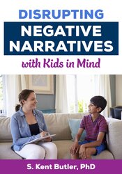 Disrupting Negative Narratives with Kids in Mind