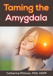 Taming the Amygdala