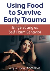 Using Food to Survive Early Trauma
