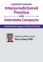 Understanding Interjurisdictional Practice and Interstate Compacts