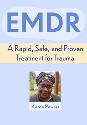2-Day EMDR Seminar: A Rapid, Safe, and Proven Treatment for Trauma