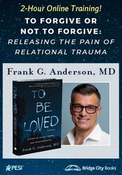 To Forgive or Not to Forgive? Releasing the Pain of Relational Trauma