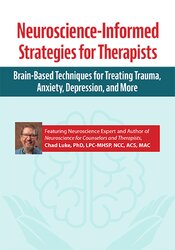 Neuroscience-Informed Strategies for Therapists