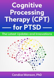 Cognitive Processing Therapy for PTSD: Innovations in Implementation