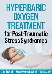 Hyperbaric Oxygen Treatment for Post-Traumatic Stress Syndromes