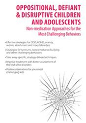 Oppositional, Defiant & Disruptive Children and Adolescents
