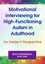 Motivational Interviewing for High-Functioning Autism in Adulthood: An Insiders Perspective