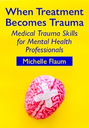 When Treatment Becomes Trauma