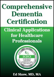 Comprehensive Dementia Certification: Clinical Applications for Healthcare Professionals