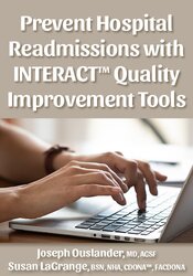 Prevent Hospital Readmissions with INTERACT Quality Improvement Tools