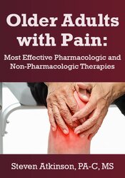Older Adults with Pain: Most Effective Pharmacologic and Non-Pharmacologic Therapies