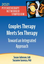 Couples Therapy Meets Sex Therapy: Toward an Integrated Approach