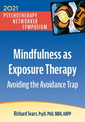 Mindfulness as Exposure Therapy