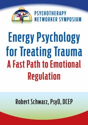 Energy Psychology for Treating Trauma