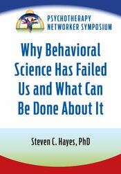Why Behavioral Science Has Failed Us and What Can Be Done About It