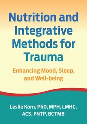 Nutrition and Integrative Methods for Trauma