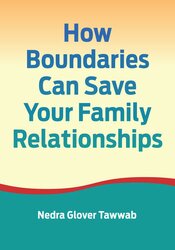 How Boundaries Can Save Your Family Relationships