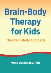 Brain-Body Therapy for Kids: The Brain-Body Approach