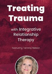 Treating Trauma with the Integrative Relationship Therapy Approach
