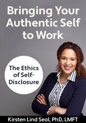 Bringing Your Authentic Self to Work