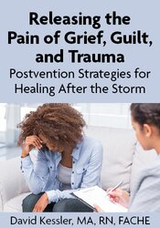 Releasing the Pain of Grief, Guilt, and Trauma