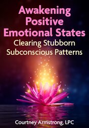 Awakening Positive Emotional States