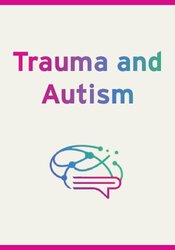 Autism and Trauma