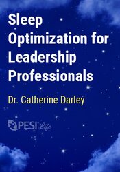 Sleep Optimization for Leadership Professionals