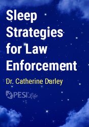 Sleep Strategies for Law Enforcement
