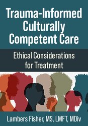 Trauma-Informed Culturally Competent Care