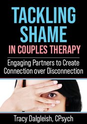 Tackling Shame in Couples Therapy: Engaging Partners to Create Connection over Disconnection