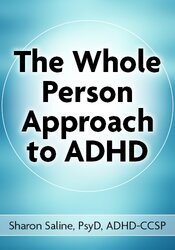 The Whole Person Approach to ADHD