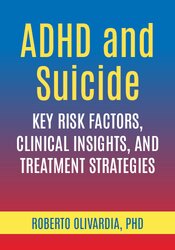ADHD and Suicide: Key Risk Factors, Clinical Insights, and Treatment Strategies