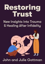 Restoring Trust: New Insights into Trauma & Healing After Infidelity