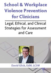 School & Workplace Violence Prevention for Clinicians