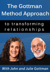 The Gottman Method Approach to Transforming Relationships: Evidence-Based Strategies for Overcoming Conflict, Trauma, and More