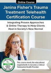 Janina Fishers Trauma Treatment Telehealth Certification Course