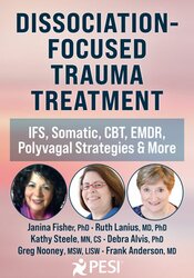 Dissociation-Focused Trauma Treatment