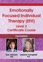Emotionally Focused Individual Therapy (EFIT) Level 2 Certificate Course