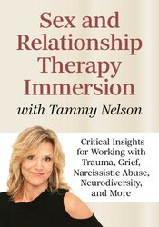 Sex and Relationship Therapy Immersion with Tammy Nelson