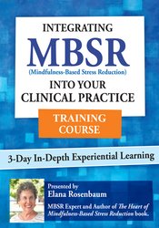 3-Day Integrating MBSR into Your Clinical Practice