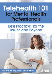 Telehealth 101 for Mental Health Professionals