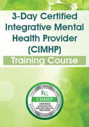 Certified Integrative Mental Health Provider (CIMHP) Training Course