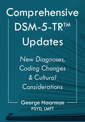 Comprehensive DSM-5-TR Updates