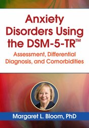 Anxiety Disorders Using the DSM-5-TR