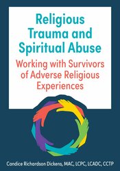 Religious Trauma and Spiritual Abuse