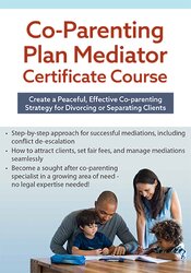 Co-parenting Plan Mediator Certificate Course