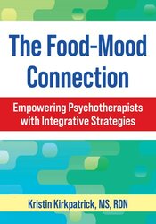 The Food-Mood Connection: Empowering Psychotherapists with Integrative Strategies