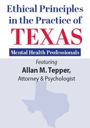Ethical Principles in the Practice of Texas Mental Health Professionals
