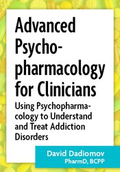 Advanced Psychopharmacology for Clinicians